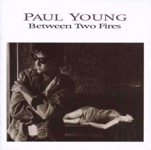 Paul Young - Between Two Fires (1986)