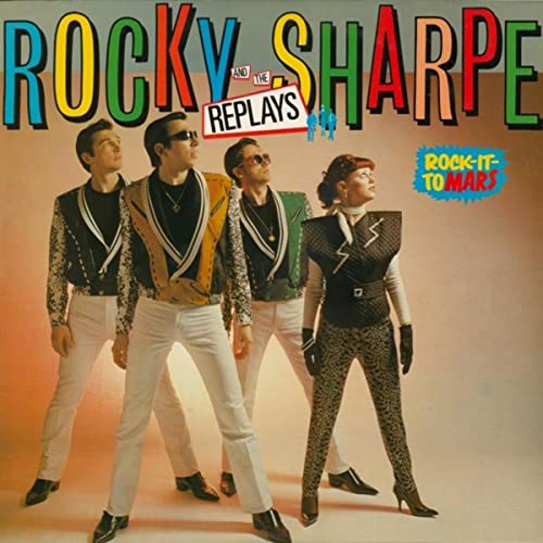 Rocky Sharpe and The Replays - Rock it to Mars (1980)