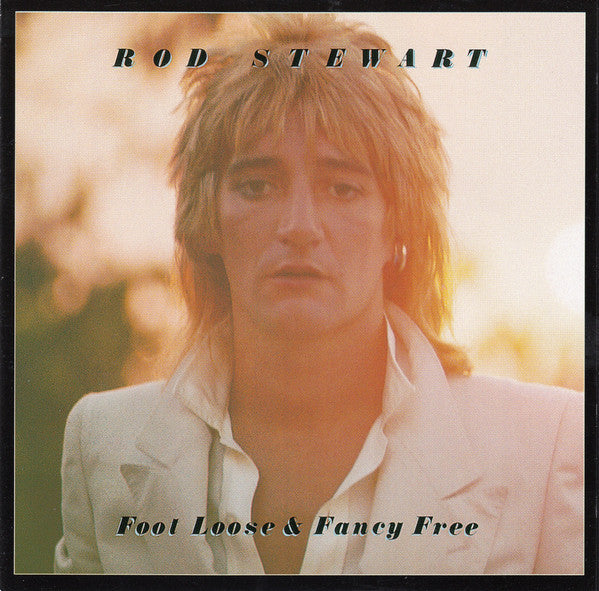 Rod Stewart - Fool Loose & Fancy Free (1977)
