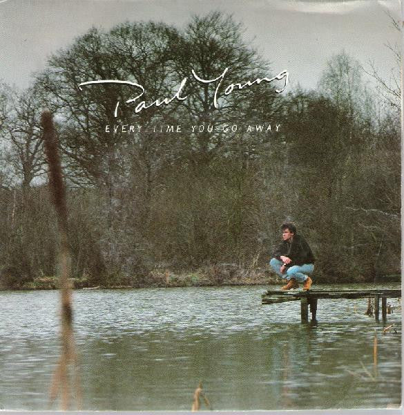 Paul Young - Every time you go away (1985)