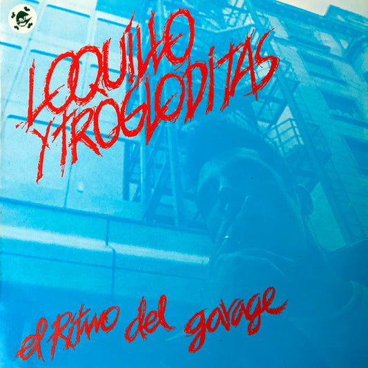 Loquillo y Trogloditas – El ritmo del garage (1983