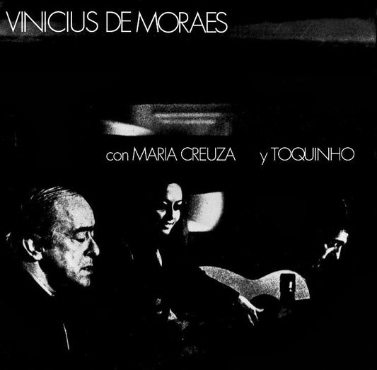 Vinicius, Maria Creuza, Toquinho - Vinicius de Moraes en La Fusa