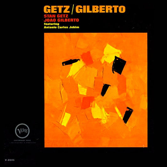 Stan Getz & Joao Gilberto - Getz/Gilberto (1963)