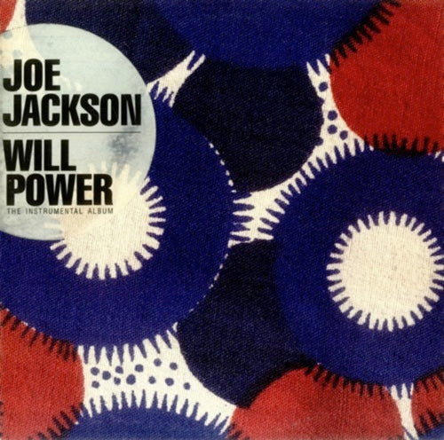 Joe Jackson - Will Power(1987)