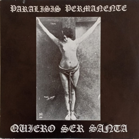 Paralisis permanente - Quiero ser santa(1982)