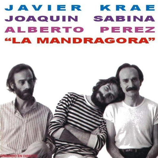 Javier Krahe, Joaquín Sabina ,Alberto Pérez - La Mandrágora (1981)