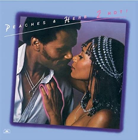 Peaches & Herb - 2 Hot (1978)