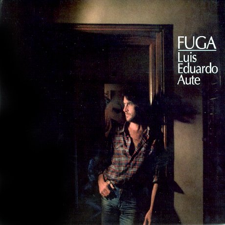 Luis Eduardo Aute - Fuga (1982)