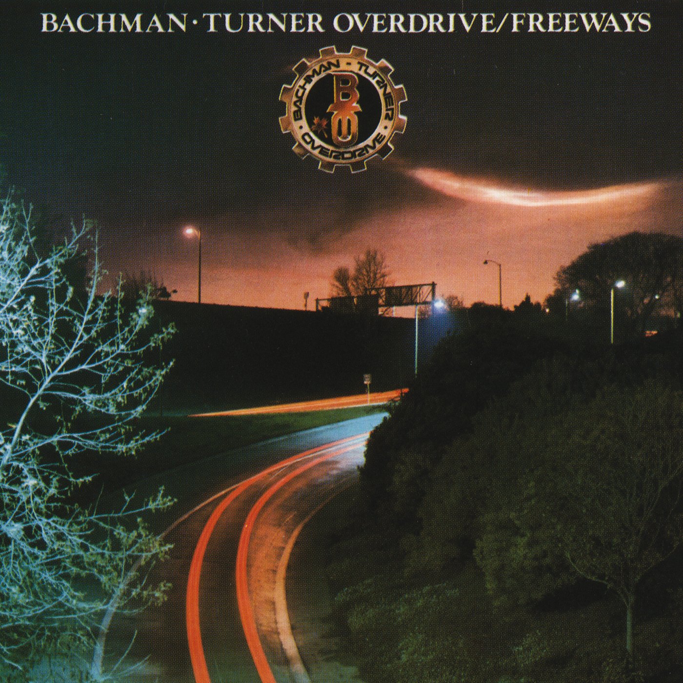 Bachman-Tuner Overdrive - Freeways (1977)