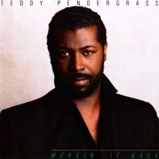 Teddy Pendergrass – Workin’ it back(1985)