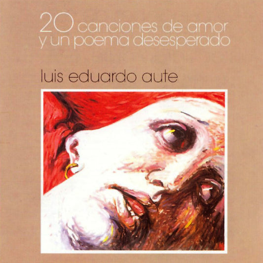 Luis Eduardo Aute - 20 canciones de amor y un poema desesperado (1986)