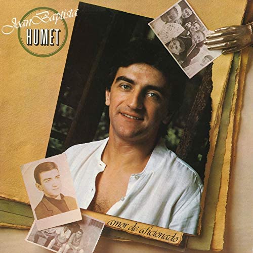Joan Baptista Humet - Amor de aficionado(1982)