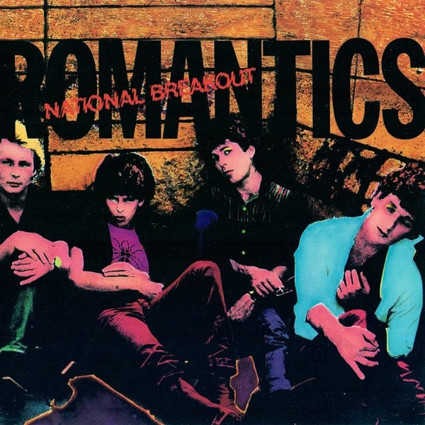 Romantics ,The - National Breakout (1980)