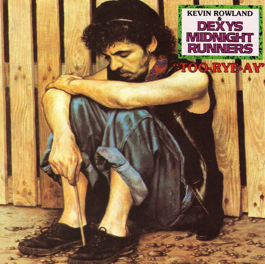 Dexys Midnight Runners - Too-rye-ay (1982)